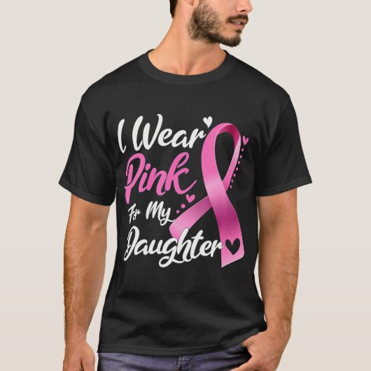 Vrouw Ik Draag roze voor mijn dochter borstkanker T-shirt (Voorkant)