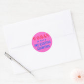 Vrouw is geen pre-bestaande aandoening ronde sticker (Envelop)
