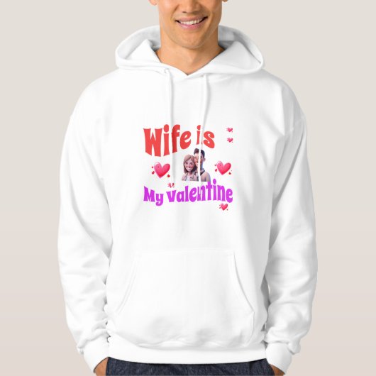 Vrouw is mijn Valentijn - Romantische Valentijnsda Hoodie (Voorkant)