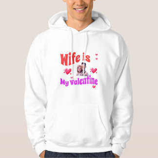 Vrouw is mijn Valentijn - Romantische Valentijnsda Hoodie