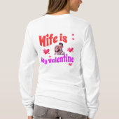 Vrouw is mijn Valentijn - Romantische Valentijnsda T-shirt (Achterkant)