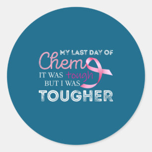 Vrouw laatst dag van chemo Het was zwaar kanker be Ronde Sticker