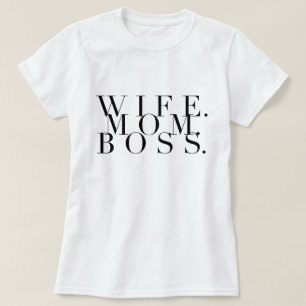 Vrouw. Mam. Baas. Chic Typography T-shirt