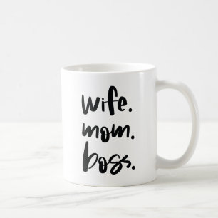 Vrouw. Mam. Baas. Koffiemok