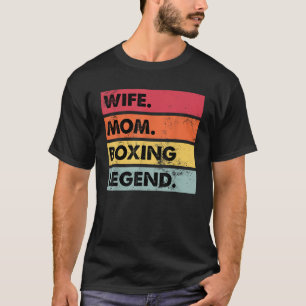 Vrouw Mama Boksen Legende Funny Boxer Moeder Vrouw T-shirt