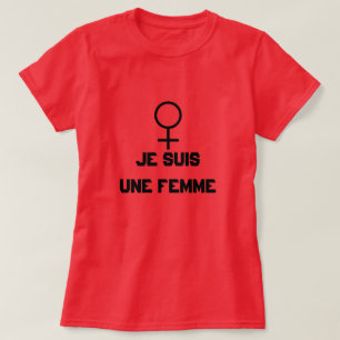 Vrouw met tekst Je suis une femme T-shirt