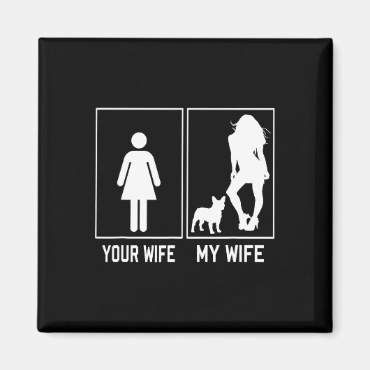 Vrouw Mijn Vrouw Franse Bulldog Fun Frenchie Voor Magneet (Voorkant)