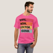 Vrouw Moeder Dokter Legende Grappige Moeder Vrouwe T-shirt (Voorkant volledig)