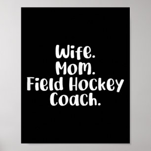 Vrouw Moeder Hockey Coach Hockey Moeders Moederdag Poster