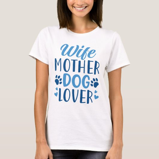 Vrouw Moeder Hond Liefhebber T-shirt (Voorkant)