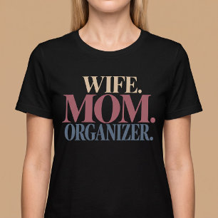 Vrouw Moeder Organisator T-shirt