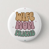 Vrouw Moeder Vriendin, Moederdag Cadeau, Cadeau Vo Ronde Button 5,7 Cm (Voorkant)