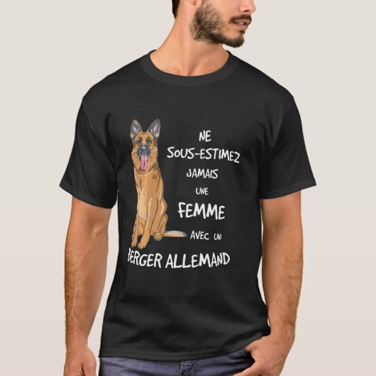 Vrouw nooit met een Duitse herder. T-shirt (Voorkant)