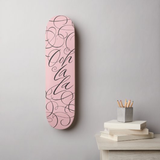  vrouw - Ooh La La - Girl Power Lettering Persoonlijk Skateboard (Muurkunst)