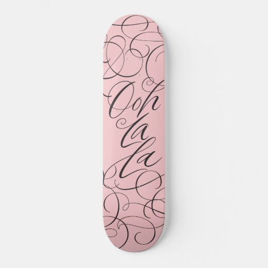  vrouw - Ooh La La - Girl Power Lettering Persoonlijk Skateboard (Voorkant)
