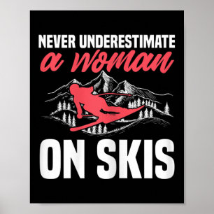 Vrouw Ski Grappig Skiën Onderschat Nooit Een Vrouw Poster