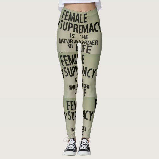 VROUW SUPREMACIE IS DE NATUURLIJKE VOLGORDE VAN HE LEGGINGS (Voorkant)