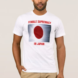 VROUW SUPREMATIE IN JAPAN T-SHIRT