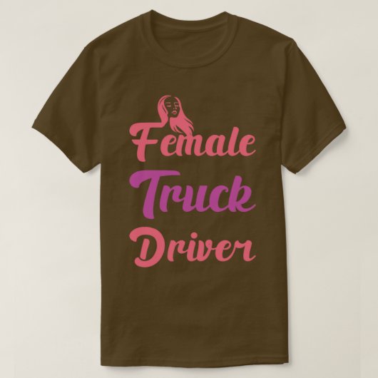 Vrouw Truck Driver Funny Automobile Lover Jokes T-shirt (Design voorkant)