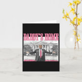 Vrouw Trump Papa is Thuis Witte Huis 2024 Kaart (Gele Bloem)