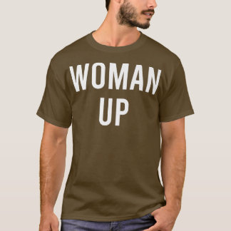 Vrouw UpFeminist Girl Power Feminism Motivatie T-shirt