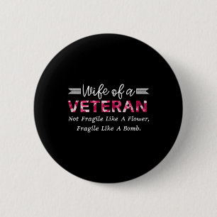 Vrouw van een veteraan leger niet fragiel als een ronde button 5,7 cm