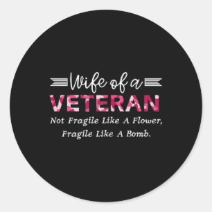 Vrouw van een veteraan leger niet fragiel als een ronde sticker