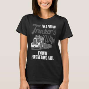 Vrouw van een Vrachtwagenchauffeur  Voor Vrouwen C T-shirt