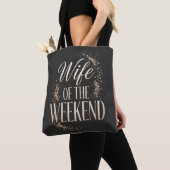 Vrouw van het Weekend Grappige Slogan Tote Bag (Dichtbij)