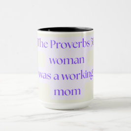 Vrouw van Spreuken 31 Was Een Werkende Moeder Mok