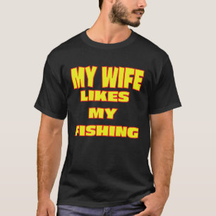 Vrouw van visser goedkeuring van man die vist t-shirt