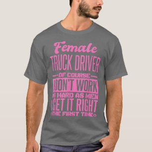 Vrouw vrachtwagenchauffeur krijgt het voor het eer t-shirt