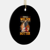 Vrouw Welder houdt altijd hotter Keramisch Ornament (Rechts)