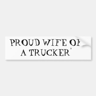 VROUW WIFE OF A TRUCKER" BUMPERSTICKER
