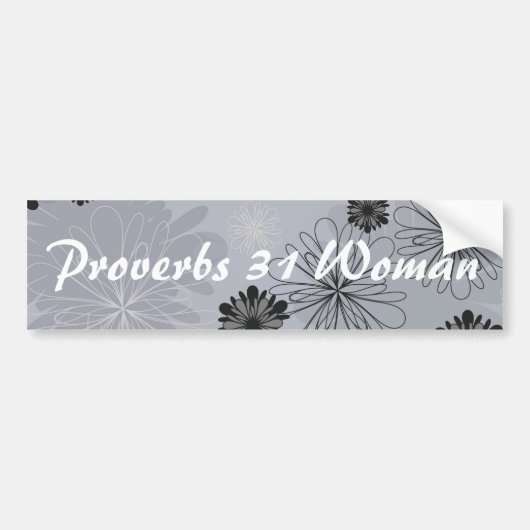 Vrouw Zwart en grijs Floral Proverbs 31 Bumpersticker (Voorkant)