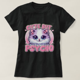 Vrouwe is Schattige maar psycho T-shirt