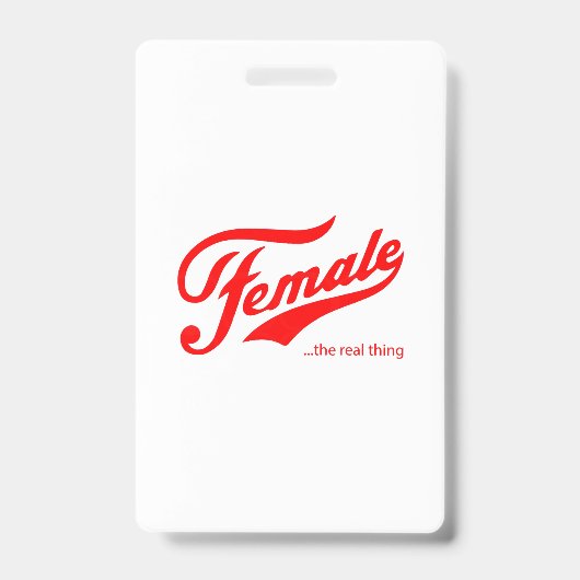 Vrouwelijk het echte ding T-shirt Badge (Voorzijde)