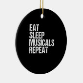 Vrouwelijke Eat Sleep Musicals Herhalen Broadway A Keramisch Ornament (Rechts)