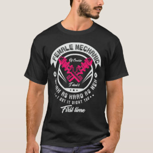 Vrouwelijke monteur natuurlijk werk ik niet zo har t-shirt