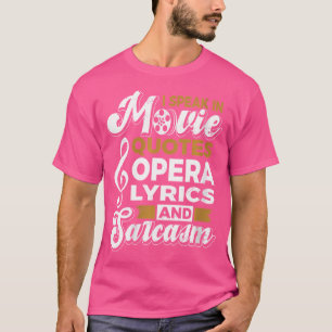 Vrouwelijke operazangeres I Speak Movie citeert op T-shirt