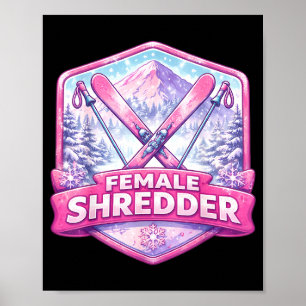 Vrouwelijke shredder expert vrouw skiër skien poster