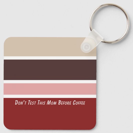 Vrouwelijke Strepen Koffie Mama Quote Sleutelhanger (Achterkant)