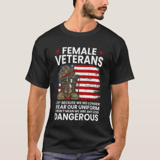 Vrouwelijke veteranen niet minder gevaarlijk Vrouw T-shirt