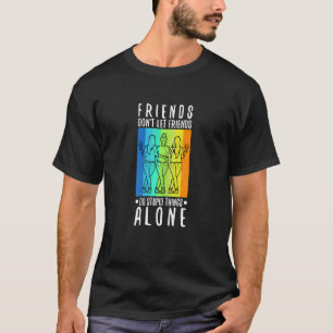 Vrouwelijke vrienden laten vrienden domme dingen n t-shirt