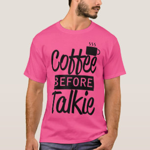 Vrouwelijke vrouwen krijgen koffie voor Talkie T-shirt