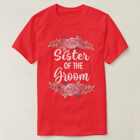 Vrouwelijke zus van de bruidegom trouwfeest bruide t-shirt (Design voorkant)