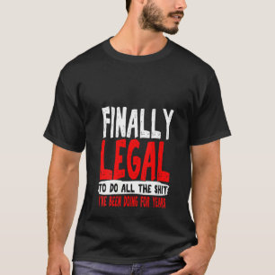 Vrouwen 21e verjaardag Grappige Gag eindelijk lega T-shirt
