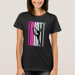 Vrouwen 30e ritmische gymnastiek Verjaardag Baton  T-shirt