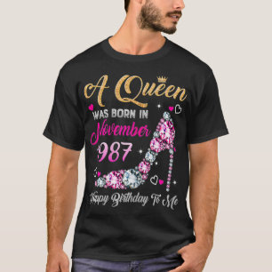 Vrouwen 33 Birthday Queen November 1987 Happy Birt T-shirt