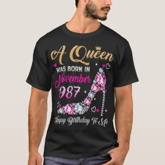 Vrouwen 33 Birthday Queen November 1987 Happy Birt T-shirt